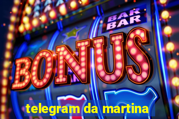 telegram da martina